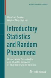 book Introductory statistics and random phenomena : uncertainty, complexity and chaotic behavior in engineering and science