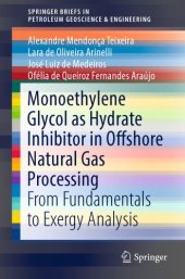 book Monoethylene glycol as hydrate inhibitor in offshore natural gas processing : from fundamentals to energy analysis