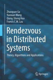 book Rendezvous in Distributed Systems : Theory, Algorithms and Applications