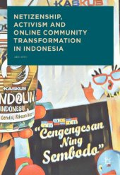 book Netizenship, activism and online community transformation in Indonesia