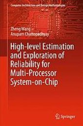 book High-level estimation and exploration of reliability for multi-processor system-on-chip