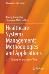 book Healthcare systems management : methodologies and applications : 21st century perspectives of Asia