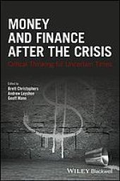 book Money and finance after the crisis : critical thinking for uncertain times