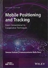 book Mobile positioning and tracking : from conventional to cooperative techniques