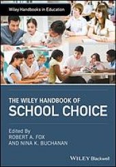 book The Wiley handbook of school choice