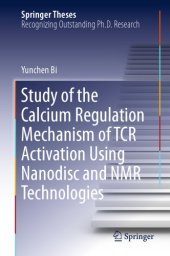 book Study of the Calcium Regulation Mechanism of TCR Activation Using Nanodisc and NMR Technologies