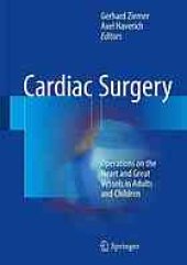 book Cardiac surgery : operations on the heart and great vessels in adults and children