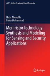 book Memristor technology : synthesis and modeling for sensing and security applications