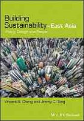 book Building sustainability in East Asia : policy, design, and people