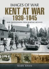 book Kent at War, 1939 to 1945