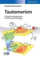 book Tautomerism : concepts and applications in science and technology