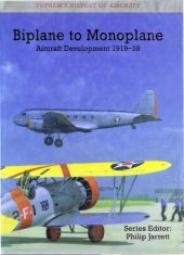 book Biplane to Monoplane: Aircraft Development, 1919-1939