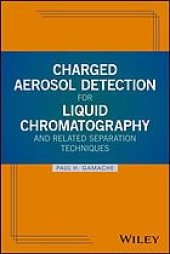 book Charged aerosol detection for liquid chromatography and related separation techniques