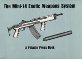 book The Mini-14 Exotic Weapons System, Revised Edition