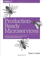 book Production-Ready Microservices: Building Standardized Systems Across an Engineering Organization