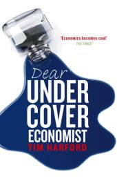 book Dear Undercover Economist: The Very Best Letters From the Dear Economist Column