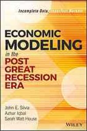 book Economic modeling in the post great recession era : incomplete data, imperfect markets