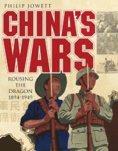 book China’s Wars: Rousing the Dragon, 1894-1949