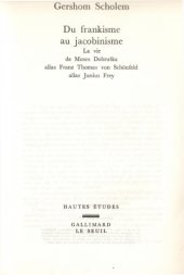 book Du frankisme au jacobinisme : la vie de Moses Dobruska, alias Franz Thomas von Schönfeld, alias Junius Frey