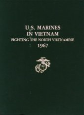 book U.S. Marines in Vietnam  fighting the North Vietnamese 1967