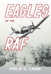 book Eagles of the RAF: The World War II Eagle Squadrons