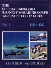 book The Official Monogram US Navy & Marine Corps Aircraft Color Guide, Vol 3  1950-1959