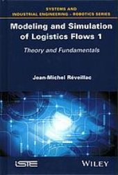 book MODELING AND SIMULATION OF LOGISTICS FLOWS : theory and fundamentals