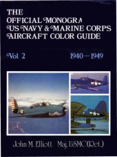 book The Official Monogram US Navy & Marine Corps Aircraft Color Guide, Vol 2  1940-1949