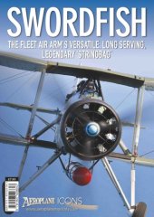 book Swordfish: The Fleet Air Arm’s Versatile, Long Serving, Legendary «Stringbag»