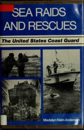 book Sea Raids and Rescues: The United States Coast Guard