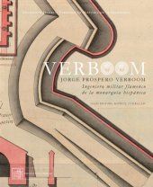 book Verboom, Jorge Próspero Verboom: Ingeniero Militar Flamenco de la Monarquía Hispánica