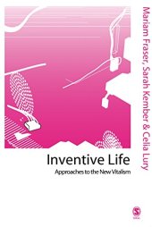 book Inventive Life: Approaches to the New Vitalism