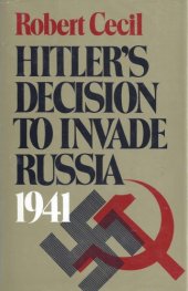 book Hitler’s Decision to Invade Russia, 1941