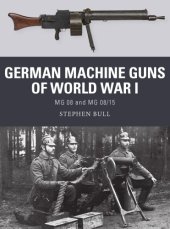 book German Machine Guns of World War I: MG 08 and MG 0815