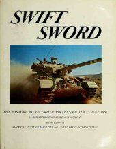 book Swift Sword: The Historical Record of Israel’s Victory, June 1967