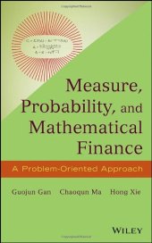 book Measure, Probability, and Mathematical Finance: A Problem-Oriented Approach