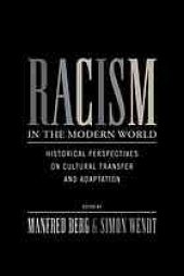 book Racism in the modern world : historical perspectives on cultural transfer and adaptation