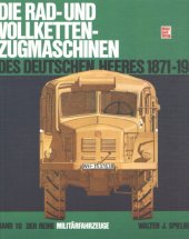 book Die Rad- Und Vollketten-Zugmaschinen Des Deutschen Heeres 1870-1945