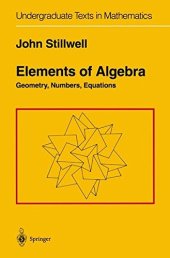 book Elements of Algebra: Geometry, Numbers, Equations