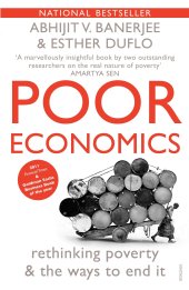 book Poor economics : a radical rethinking of the way to fight global poverty