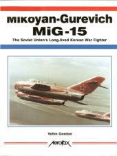 book Mikoyan-Gurevich MIG-15: The Soviet Union’s Long-Lived Korean War Fighter (AeroFax)