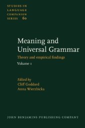 book Meaning and Universal Grammar: Theory and Empirical Findings, Volume 1