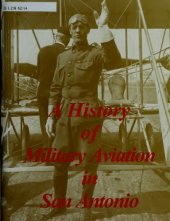 book A History of Military Aviation in San Antonio