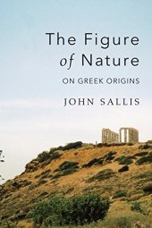 book The Figure of Nature: On Greek Origins