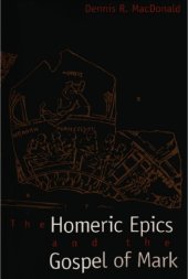 book The Homeric Epics and the Gospel of Mark