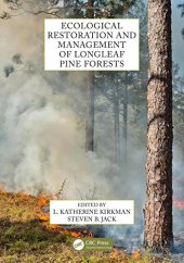 book Ecological Restoration and Management of Longleaf Pine Forests