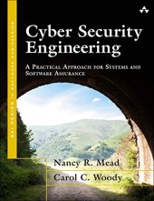 book Cyber Security Engineering: A Practical Approach for Systems and Software Assurance