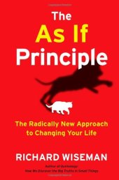 book The As If Principle: The Radically New Approach to Changing Your Life