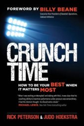 book Crunch Time: How to Be Your Best When It Matters Most