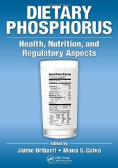 book Dietary Phosphorus: Health, Nutrition, and Regulatory Aspects